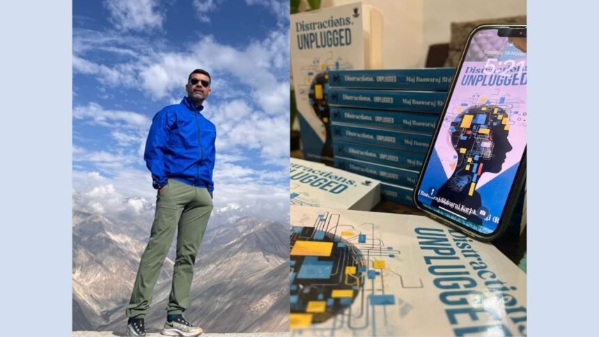 1-105 Escape Shallow Living: Major Baswaraj’s Distractions, UNPLUGGED Guide
