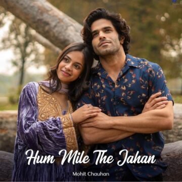 1-123 Love anthem of the year: Mohit Chauhan’s mesmerizing voice will sweep your heart in ‘Hum Mile The Jahan’