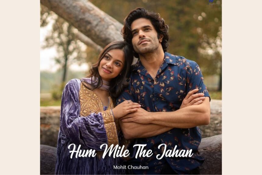 1-123 Love anthem of the year: Mohit Chauhan’s mesmerizing voice will sweep your heart in ‘Hum Mile The Jahan’