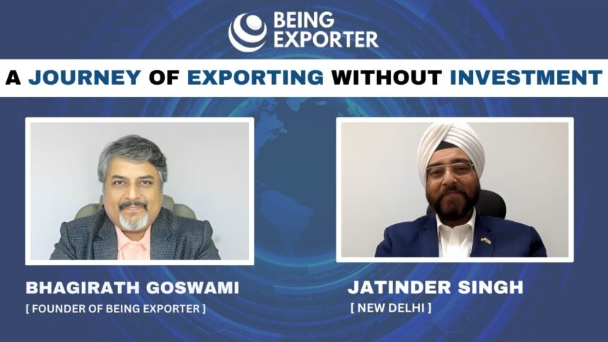 Jatinder Singh’s transformative journey with Being Exporter