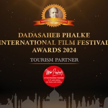 Uttar Pradesh Tourism to be the official ‘Tourism Partner’ of Dadasaheb Phalke International Film Festival Awards 2024