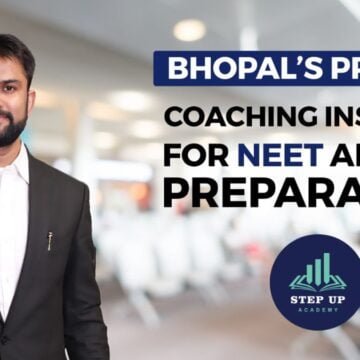 Step-Up Academy Central India Bhopal’s Premier Coaching Institute for NEET and JEE Preparation