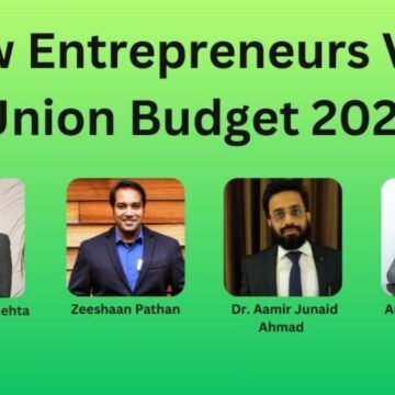 Budget Buzz: Leading Entrepreneurs Sound Off on India’s Fiscal Roadmap