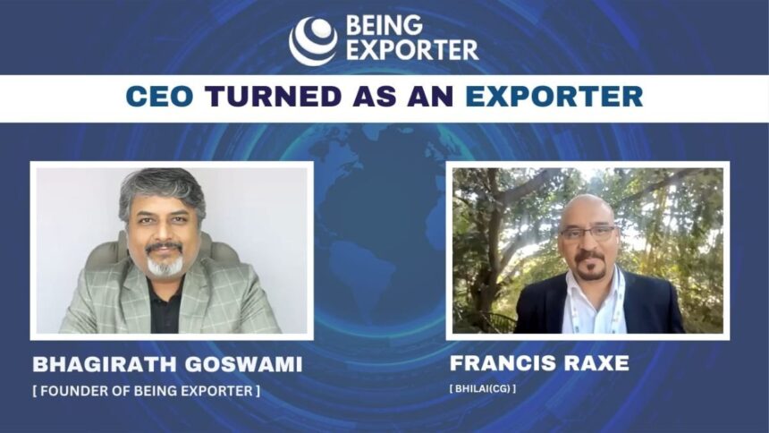 Image-1-1-1 From CEO to Export Pioneer: Francis Raxe’s Global Triumph Unveiled in Exclusive Podcast with Bhagirath Goswami