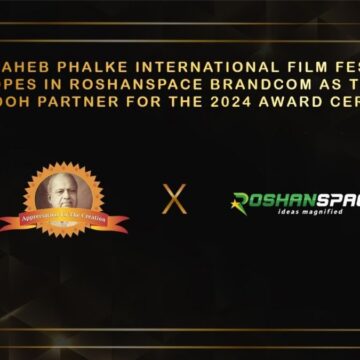 PNN-1 Roshanspace Brandcom, Leading Dooh-Ooh Media Company Associates With Dadasaheb Phalke Awards 2024