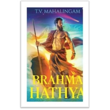 image-1-5 T.V. Mahalingam’s epic novel ‘Brahma Hathya’ now on stands by Westland Books