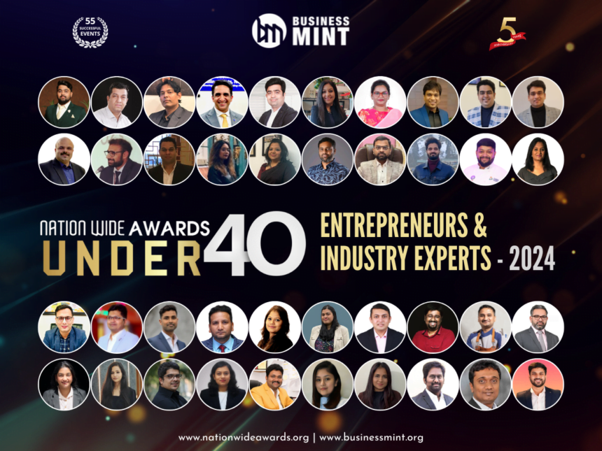 Business Mint proudly reveals the triumphant victors of the fourth iteration of the Nationwide Awards Under 40 Entrepreneurs & Industry Experts – 2024