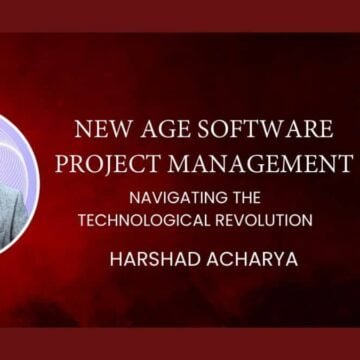New Age Software Project Management: Harshad Acharya’s Definitive Guide