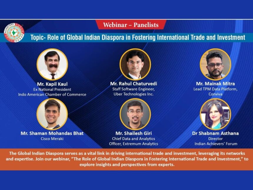 image-2-5 Global Indian Diaspora Paves the Way for International Trade and Investment, Insights Shared at Indian Achievers’ Forum’s Webinar