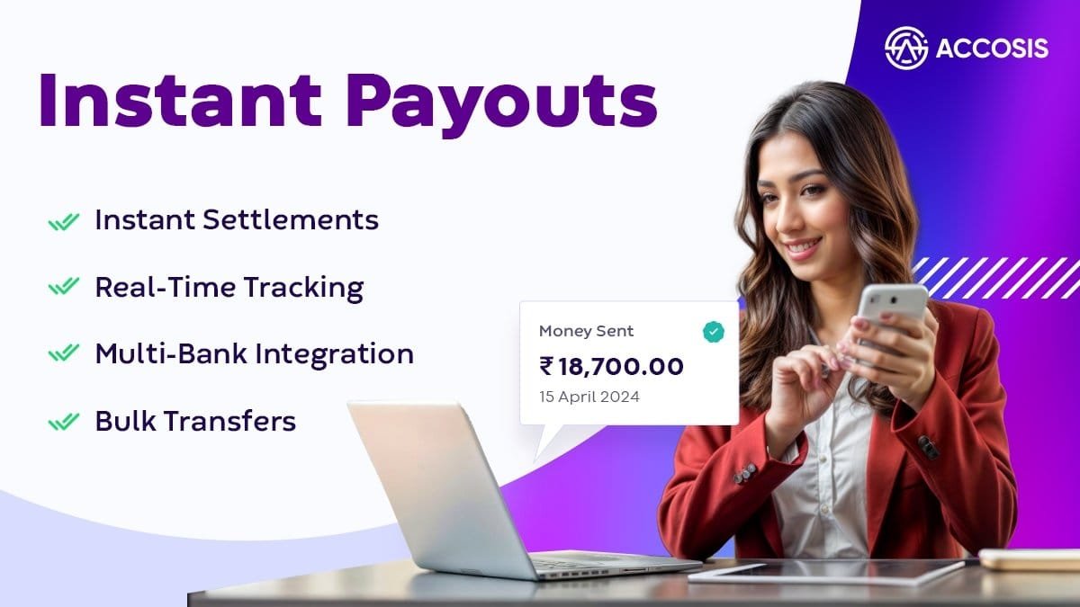 PNN-2025-03-27T162056.920 Instant Payouts for Businesses: Empowering Financial Efficiency with Accosis