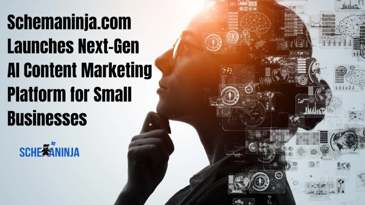 PNN-2025-10-27T172558043 Schemaninja.com Launches Next-Gen AI Content Marketing Platform for Small Businesses