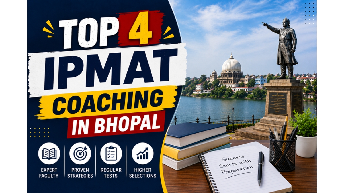 PNN-2026-06-05T162116290 Top 4 IPMAT Coaching in Bhopal (Updated 2026 List)