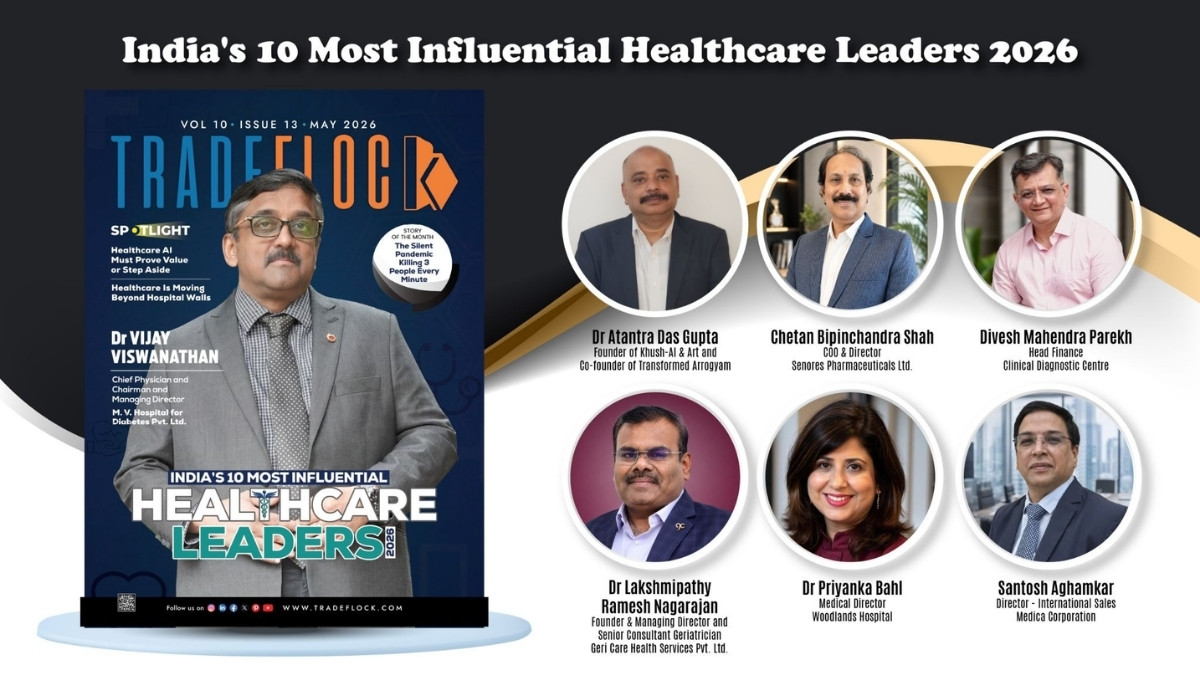 TradeFlock Announces India’s 10 Most Influential Healthcare Leaders 2026