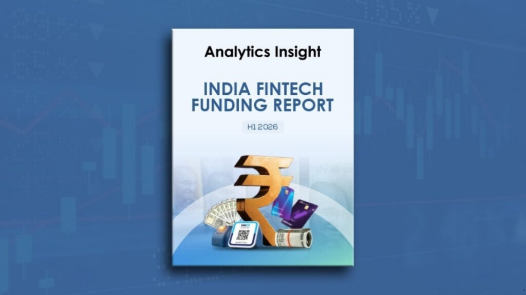 PNN-2026-08-12T181337.126-1024x576-2 “Analytics Insight Releases India FinTech Funding Report for H1 2026, Companies Raise $2.2 Billion “