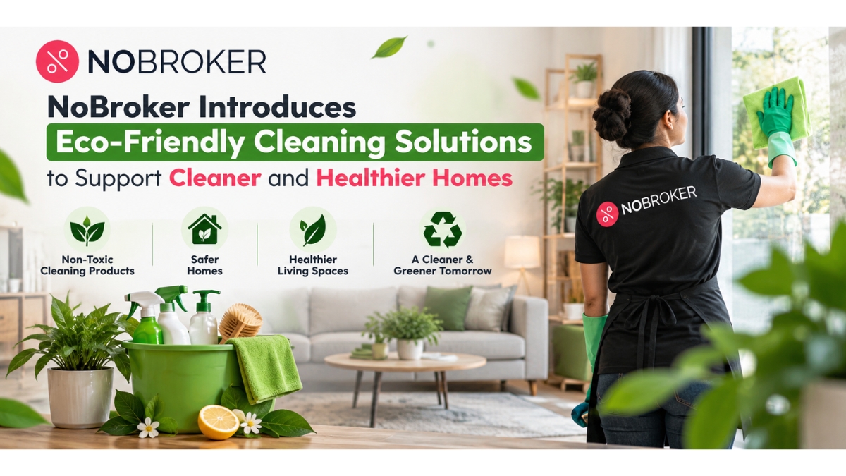 PNN-20-3 NoBroker Introduces Eco-Friendly Cleaning Solutions to Support Cleaner and Healthier Homes