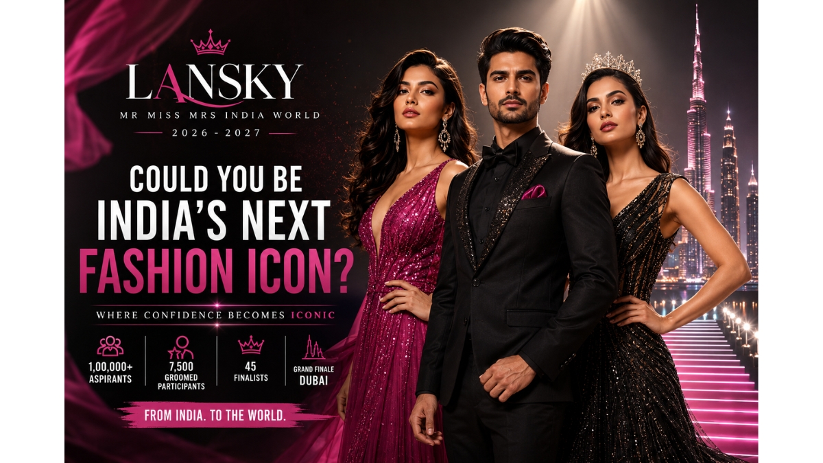 PNN-2026-09-05T142115843 India’s Biggest Fashion Revolution: Lansky Mr Miss Mrs India World 2026–2027 Set to Crown Nation’s Next Global Icons as MD Yugank Sinhmar Unveils Historic Dubai Finale