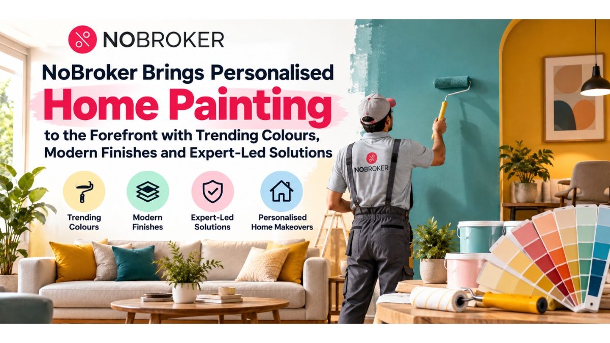 PNN-2026-09-29T132836.300 NoBroker Brings Personalised Home Painting to the Forefront with Trending Colours, Modern Finishes and Expert-Led Solutions